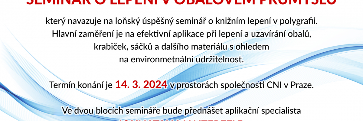 SEMINÁŘ O LEPENÍ V OBALOVÉM PRŮMYSLU